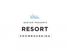 BURTONのスノーボードムービー、4作目の「リゾート」が公開に！